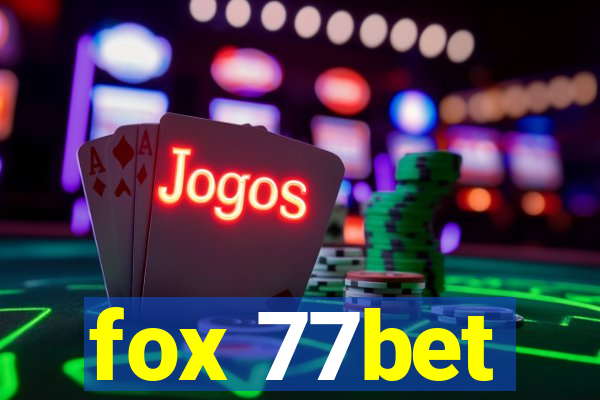 fox 77bet